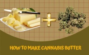 DIY Guide: Crafting Cannabis Butter (Cannabutter) in Your Own Kitchen.