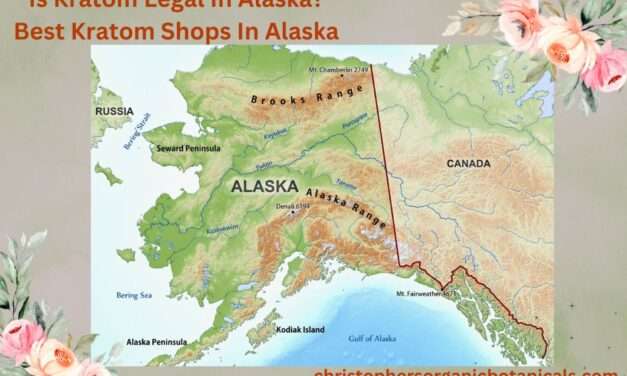 Is Kratom Legal In Alaska? Best Kratom Shops In Alaska