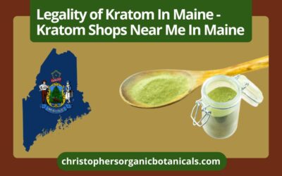Legality of Kratom In Maine – Kratom Shops Near Me In Maine