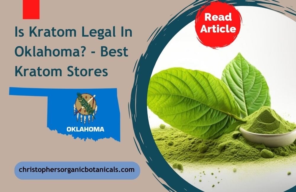 Is Kratom legal in Oklahoma - Best Kratom stores