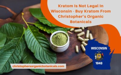 Kratom Is Not Legal In Wisconsin