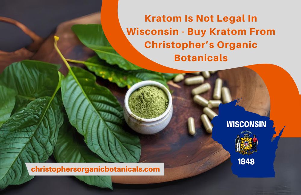 Is Kratom legal in Wisconsin - Can you Buy Kratom from Brand x?